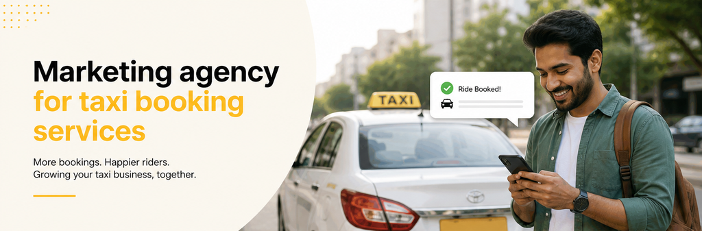 Marketing Agency for Taxi Booking Services: How to Grow App Installs, Ride Bookings, and Customer Loyalty
