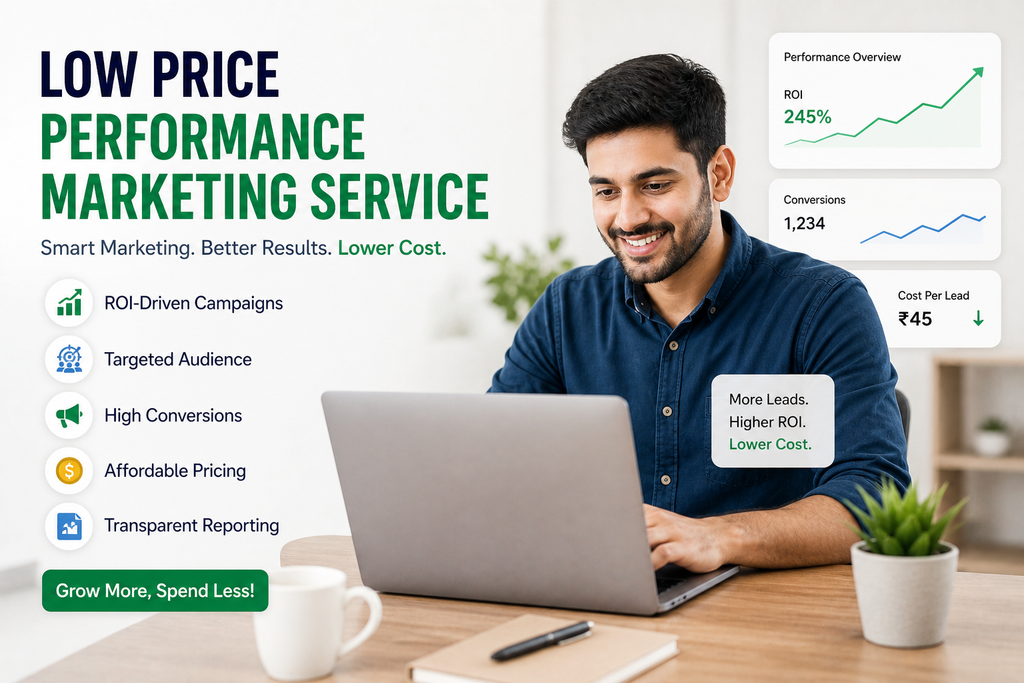 Low Price Performance Marketing Service: Grow Faster Without Wasting Budget